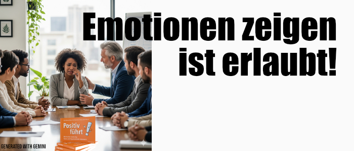 Emotionen zeigen ist erlaubt