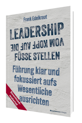 Leadership vom Kopf auf die Füße stellen