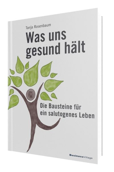 Was uns gesund hält