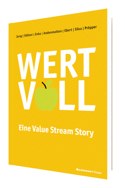 WERTVOLL! Eine Value Stream Story