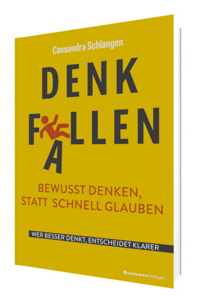DENKFALLEN: Bewusst denken statt schnell glauben. Wer besser denkt, entscheidet klarer