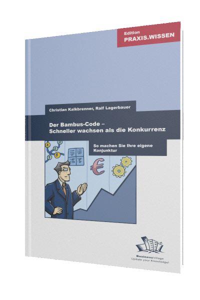 Der Bambus-Code - Schneller wachsen als die Konkurrenz