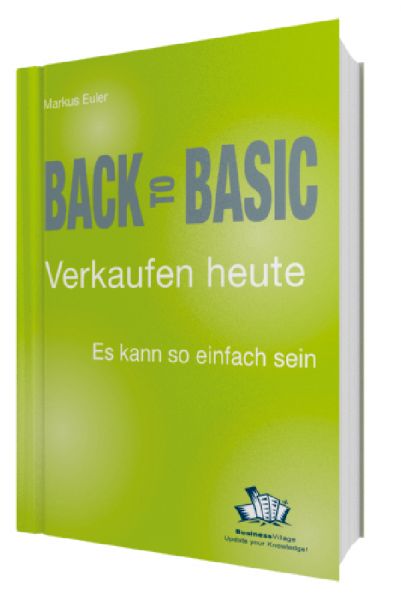 Back to Basic - Verkaufen heute