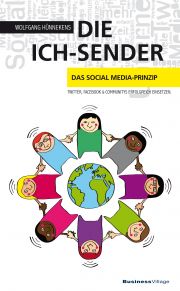 Die Ich-Sender: Das Social Media-Prinzip